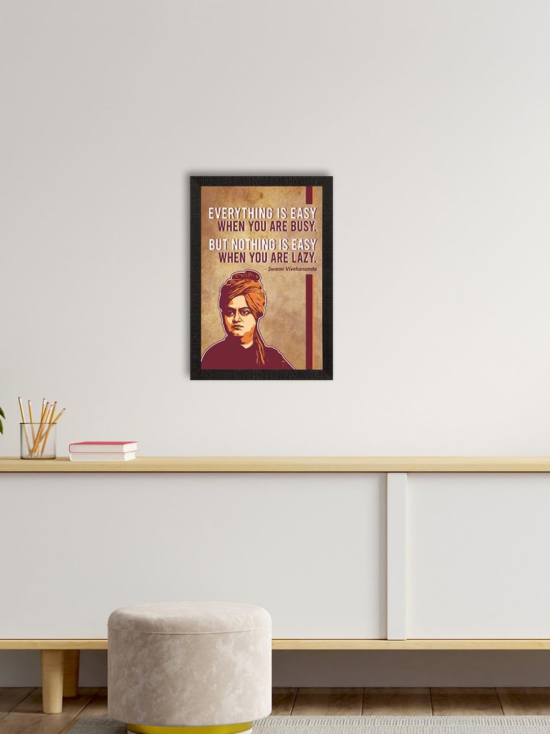 eCraftIndia Everything Is Easy When You Are Busy, But Nothing Is Easy When You Are Lazy Swami Vivekananda Motivational Quote Pai